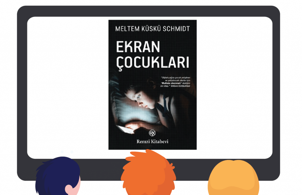 '' Ekran Çocukları''   Meltem Küskü Schmidt